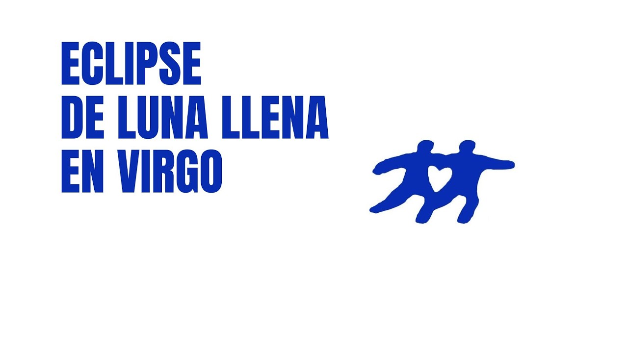 Eclipse de Luna Llena en Virgo