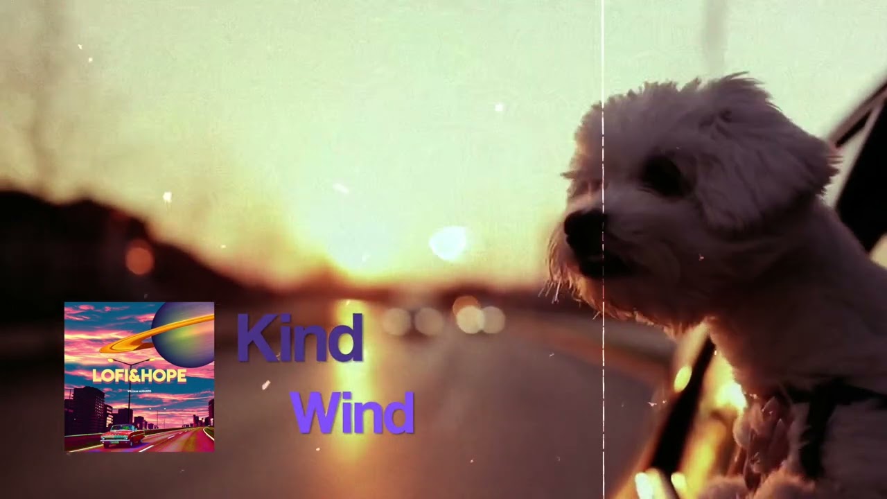 KIND WIND // LOFI&HOPE