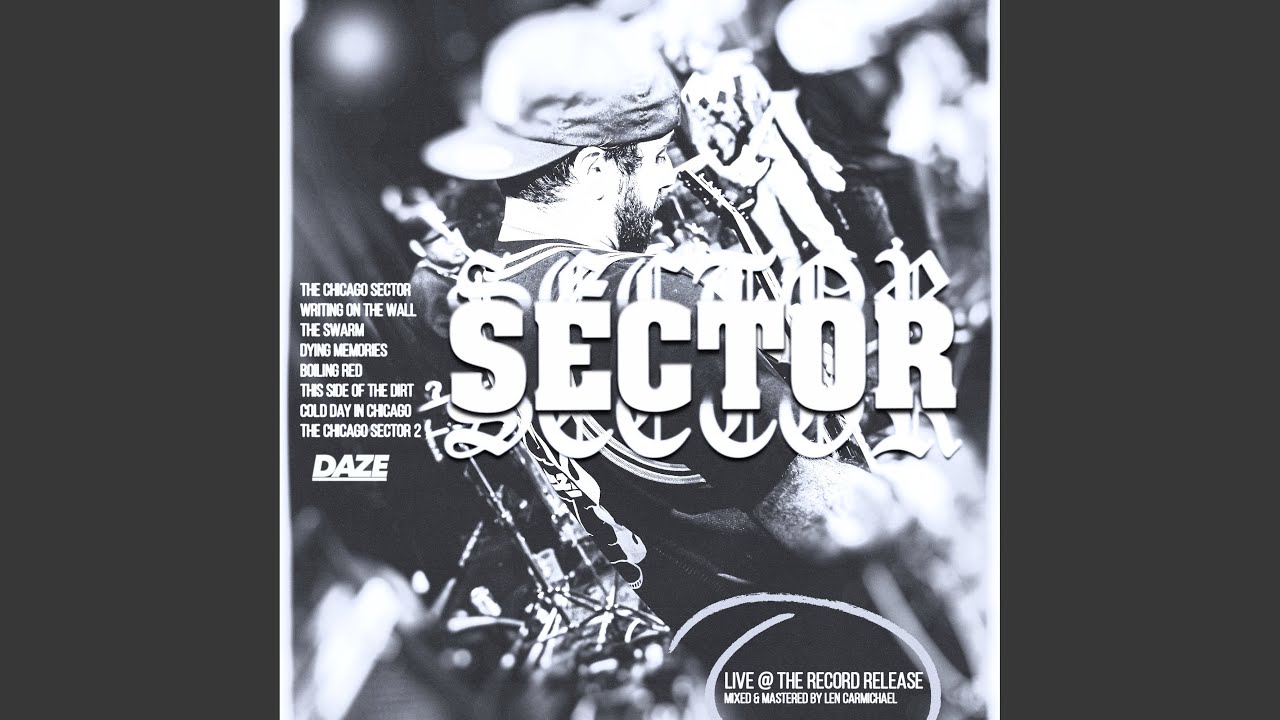 The Chicago Sector 2 (Live)