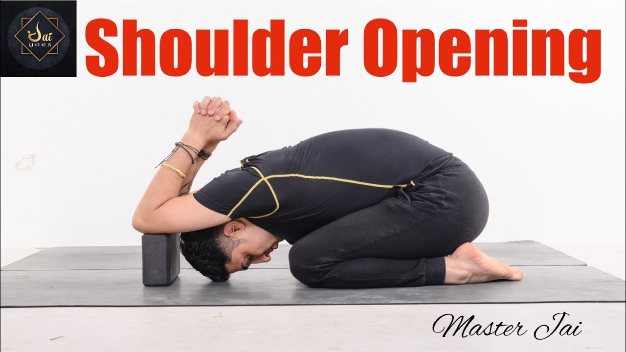 🔥 Shoulder Opening Yoga with Master Jai @Jai Yoga Academy