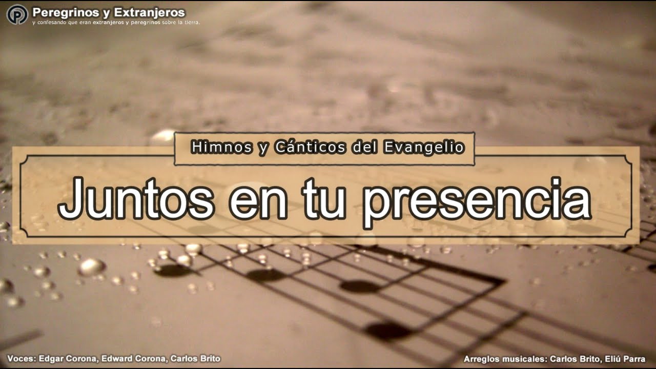 Himno #477 - Juntos en tu presencia