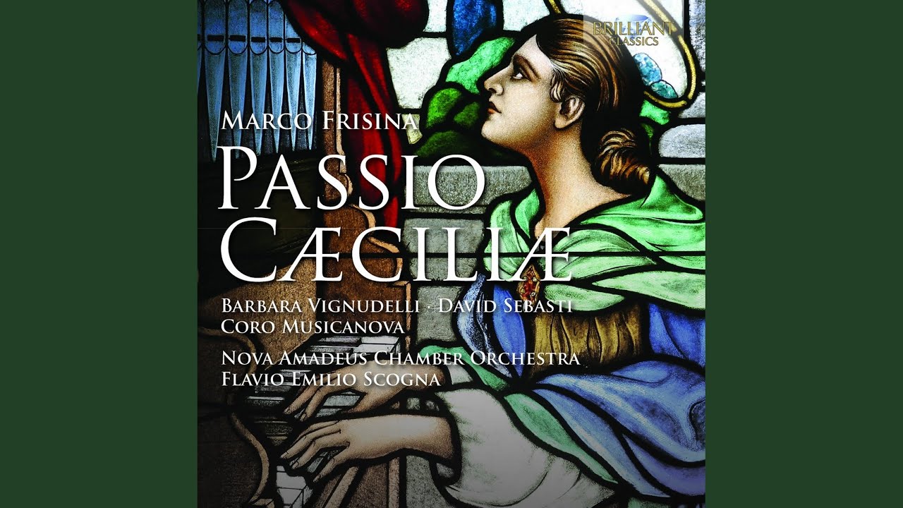 Passio Caeciliae: I. Cantantibus Organis