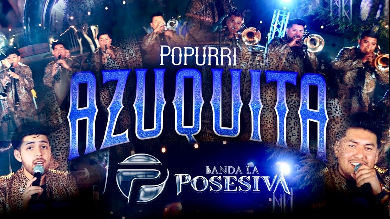 Popurri De Cumbias: Azucar, Como Estas Tu, Mentirosa | Banda La Posesiva