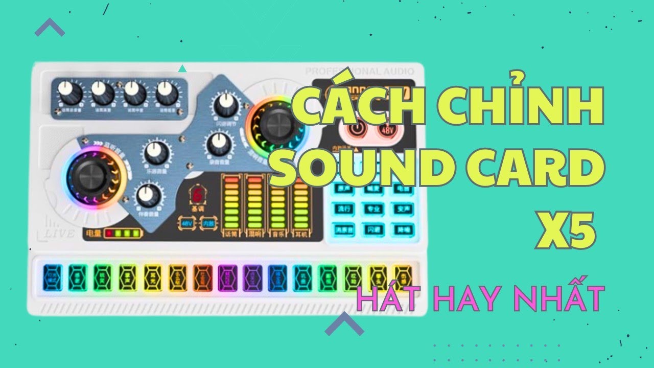 Cách Chỉnh Sound Card X5 Hay Nhất Khi Hát Live stream ll VU studio