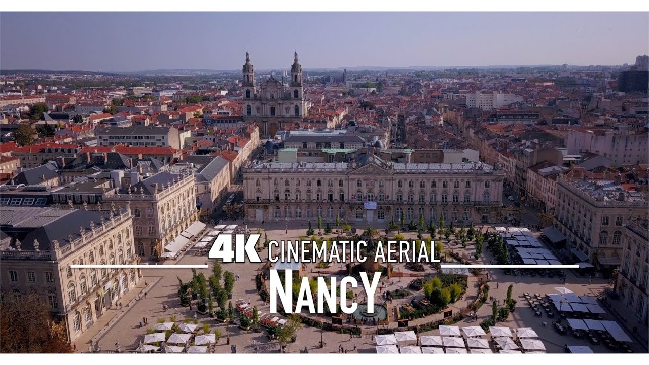 NANCY by Drone 4K 🇫🇷 | FRANCE Ultra HD