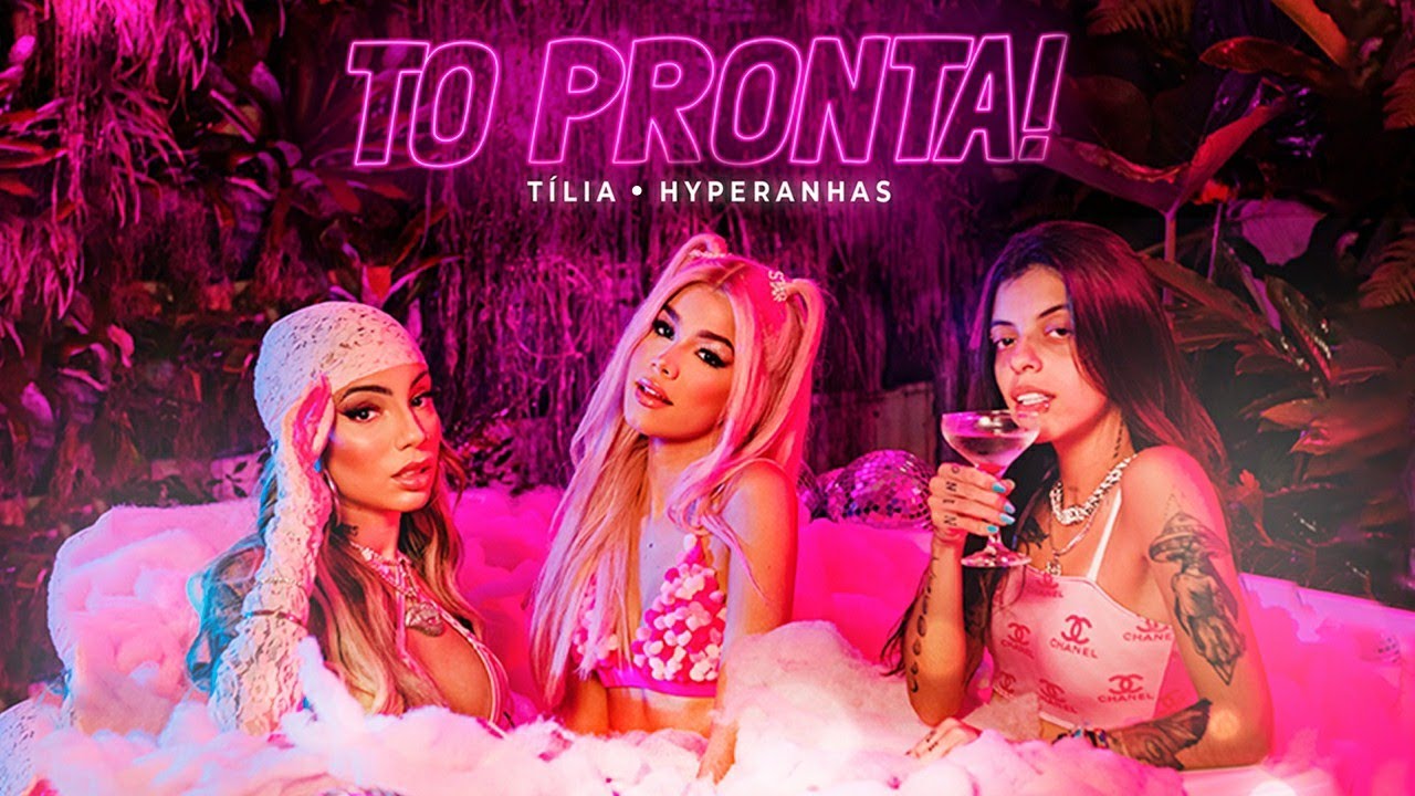 Tília, Hyperanhas - TO PRONTA! (Clipe Oficial)