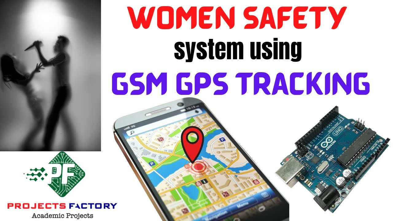 Women Safety System Using GSM GPS Tracking