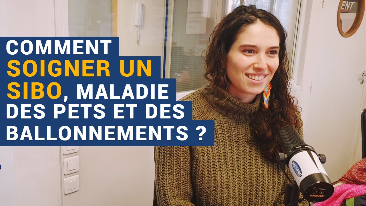 [AVS] Comment soigner un SIBO, maladie des pets et des ballonnements ? - Dora Moutot