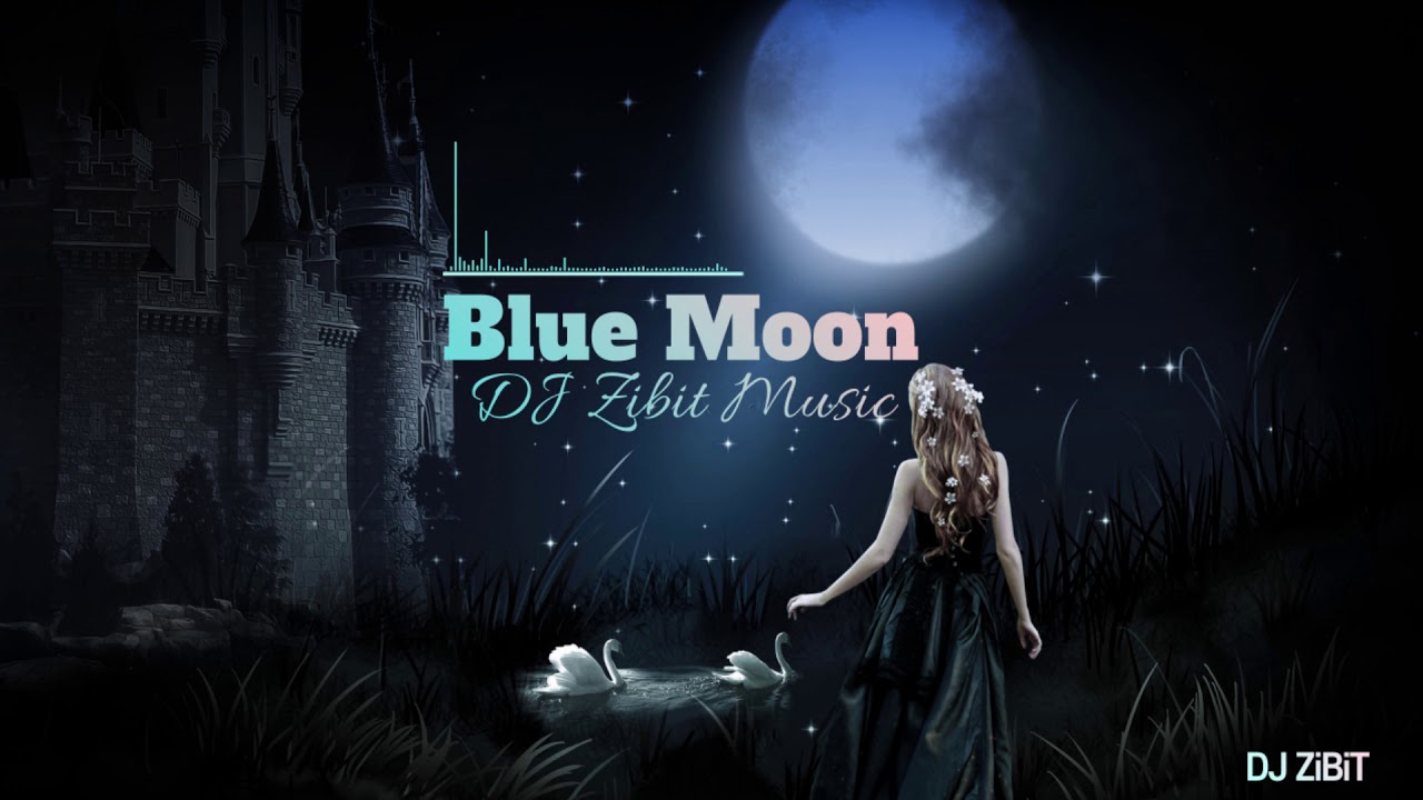 [Free] Blue Moon - DJ Zibit