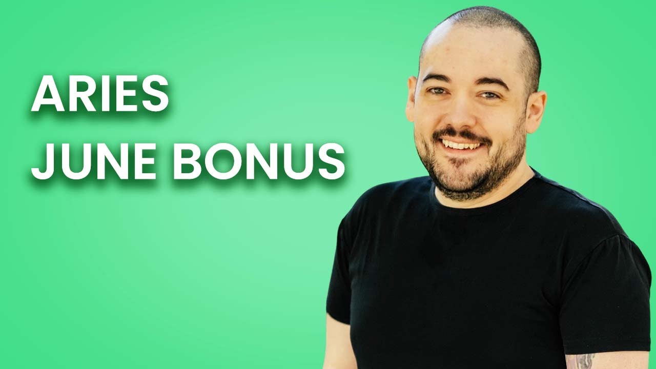 Aries Major Change! Everything You Touch Turns To Gold! June Bonus
