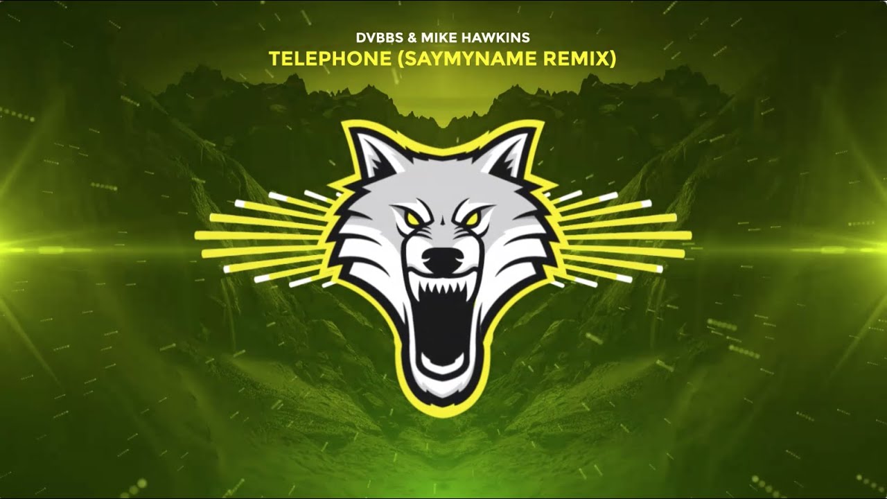 DVBBS & MIKE HAWKINS - Telephone (SAYMYNAME REMIX)