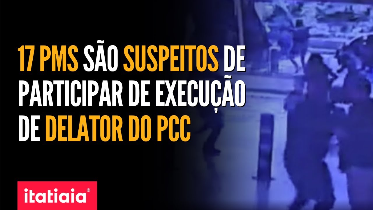 17 POLICIAIS SUSPEITOS DE PARTICIPAR DA EXECU&Ccedil;&Atilde;O DE DELATOR DO PCC S&Atilde;O INDICIADOS