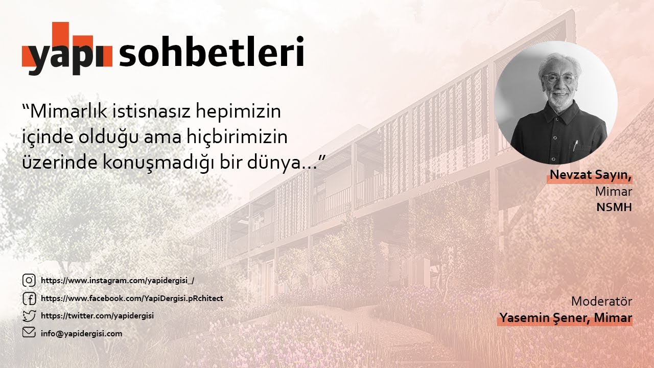 YAPI SOHBETLERİ | Nevzat Sayın