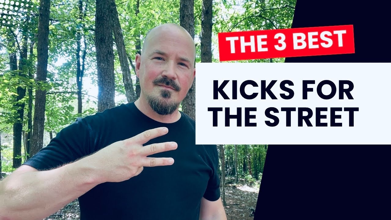 The Three BEST Kicks for Self Defense in the Street
