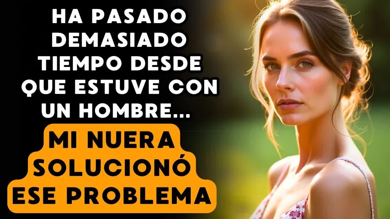 La suegra se quejó con la nuera del problema y ella lo arregló