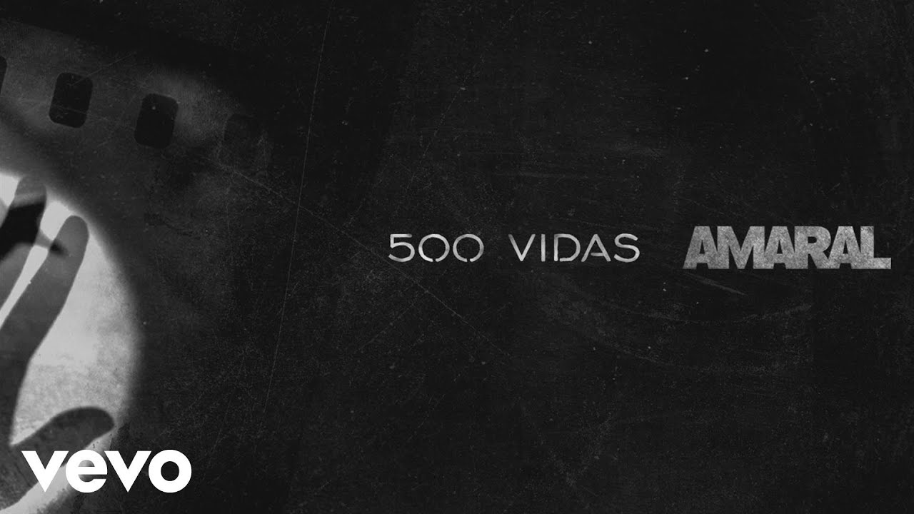 Amaral - 500 Vidas (Lyric Video)