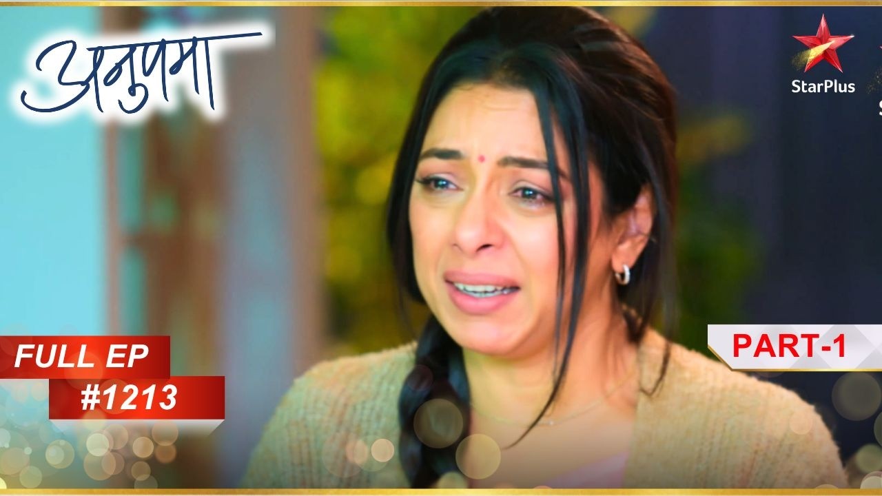 Anupama ने अपना बचाव किया! | Full Episode:1213 | Part 1 | Anupama