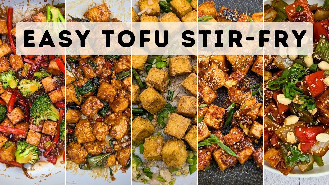 TOFU RECIPES: Five Quick & Healthy Stir-Fry Recipes | Vegan, Vegetarian & High-Protein Meals