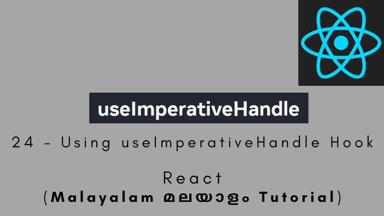 React | MALAYALAM TUTORIAL | 24 - Using useImperativeHandle Hook #react #reactjs #useref #forwardref