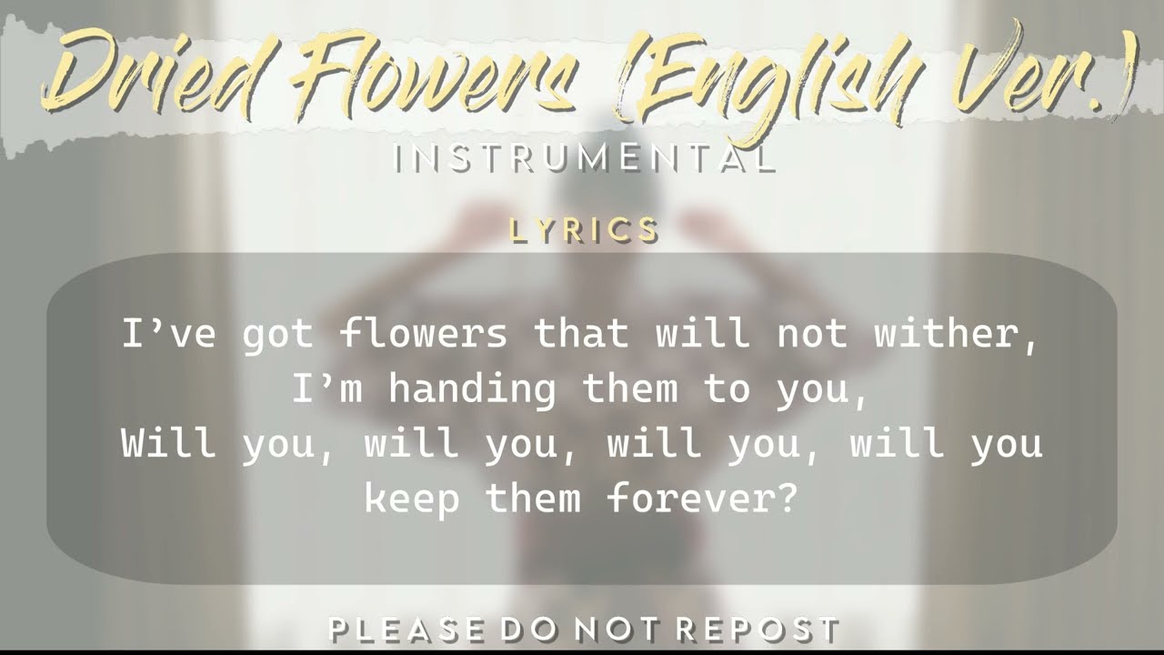 Dried Flowers (English ver.) Instrumental / Karaoke with Lyrics (Yuuri) [ドライフラワー / 優里 / Off-Vocal]