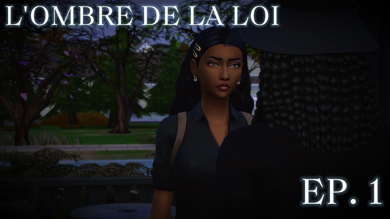 L'Ombre de la Loi | Saison 1 - Episode 1 : Les mots d’un mort | Série sims 4