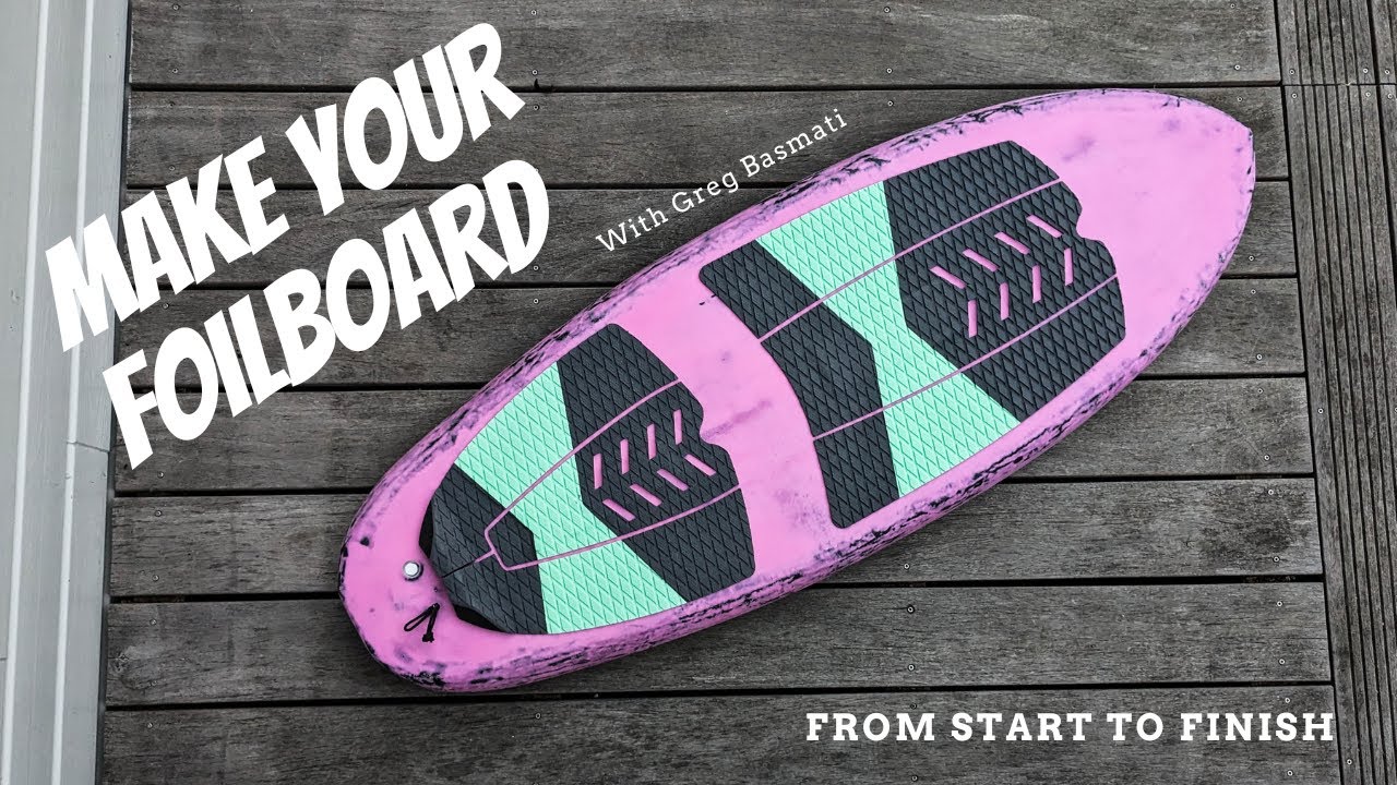How To Make Your Foilboard step by step