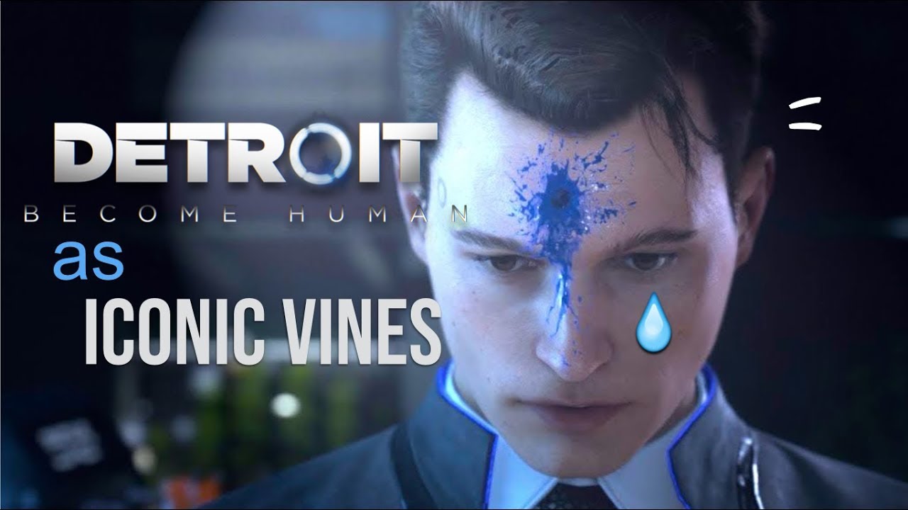 Detroit: Become Human as iconic vines