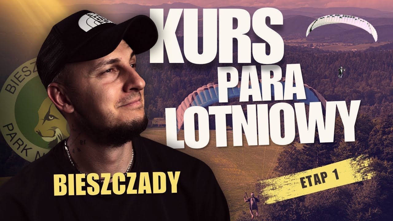 KURS PARALOTNIOWY - ETAP I (BIESZCZADY) | FlySchool