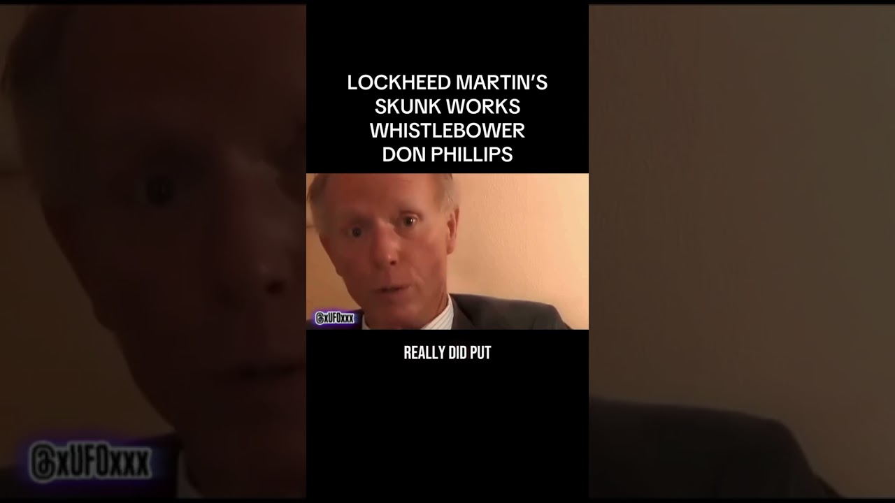 🚨 Lockheed Martin Skunk Works Whistleblower Don Phillips Drops EXPLOSIVE Revelations 🤯 #disclosure