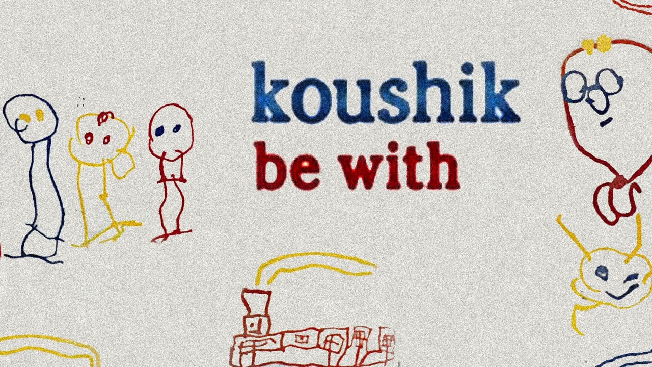 Koushik - Be With (Full Album) (2005)