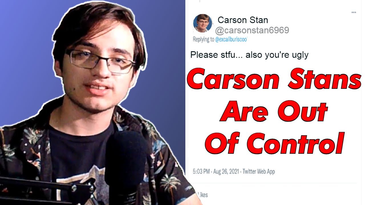 CallMeCarson stans are the WORST- Carson came back, and his fans are terrible