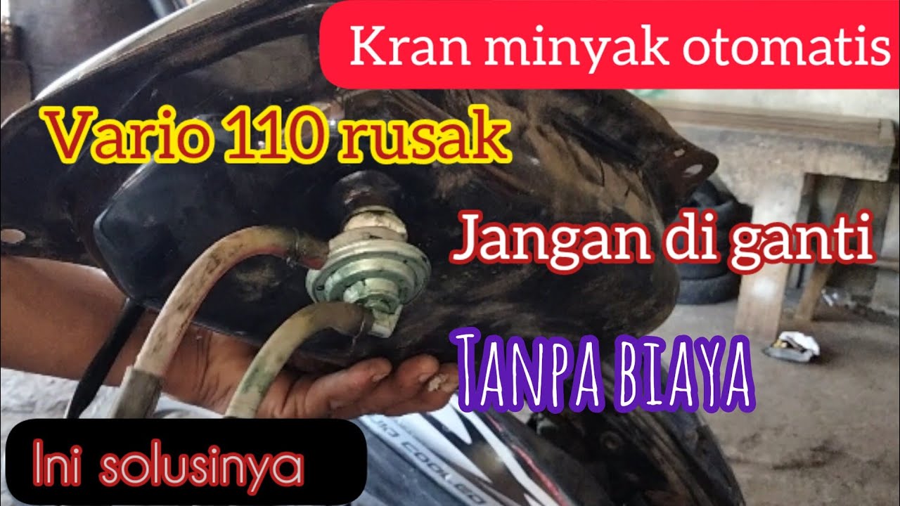 kran otomatis minyak vario 110 rusak