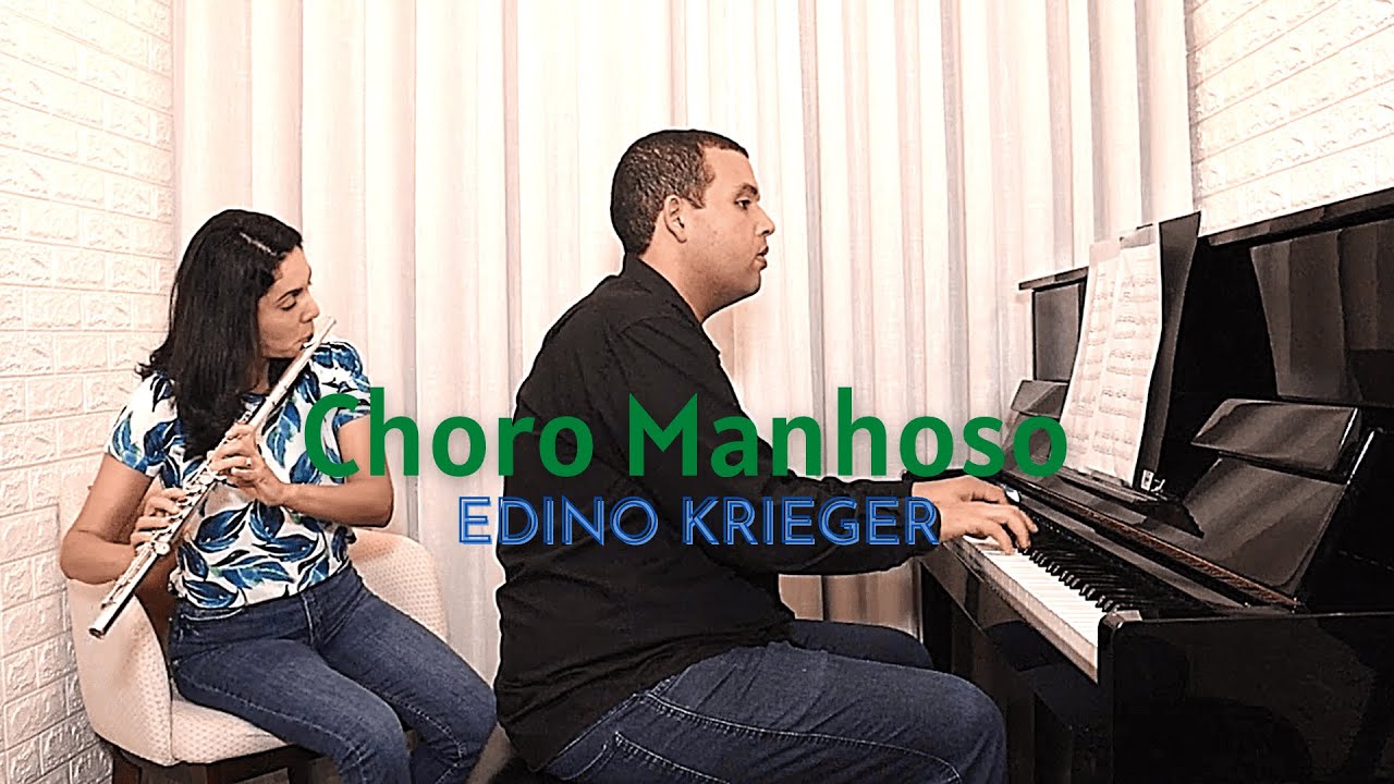 Choro Manhoso - Edino Krieger
