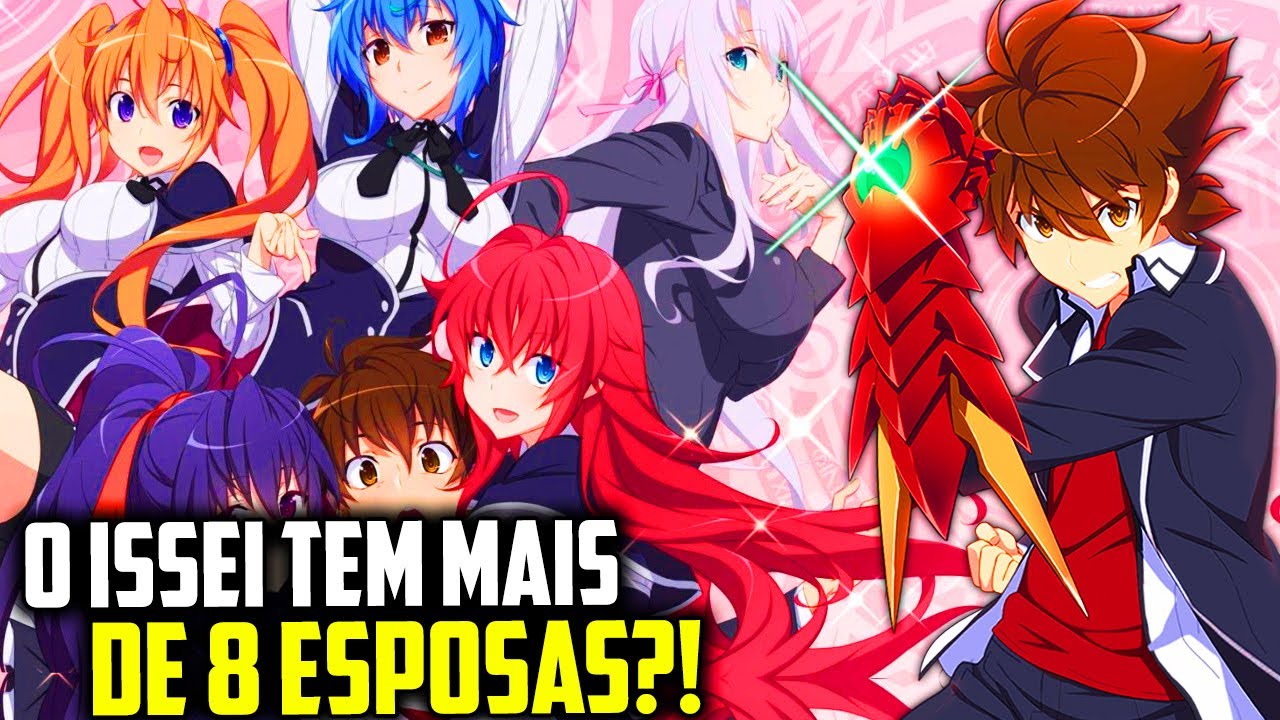 CONHEÇA O GRANDE HARÉM DE ISSEI EM HIGH SCHOOL DXD!! (SPOILERS)