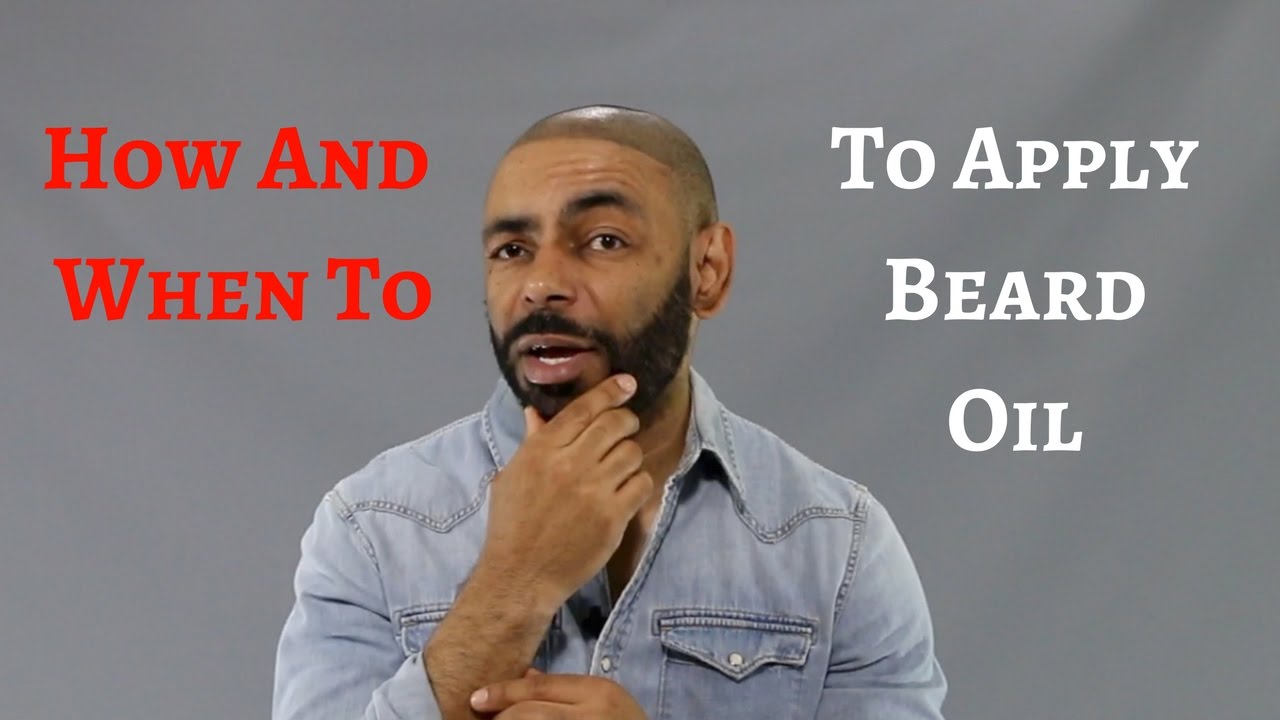 How And When To Apply Beard Oil