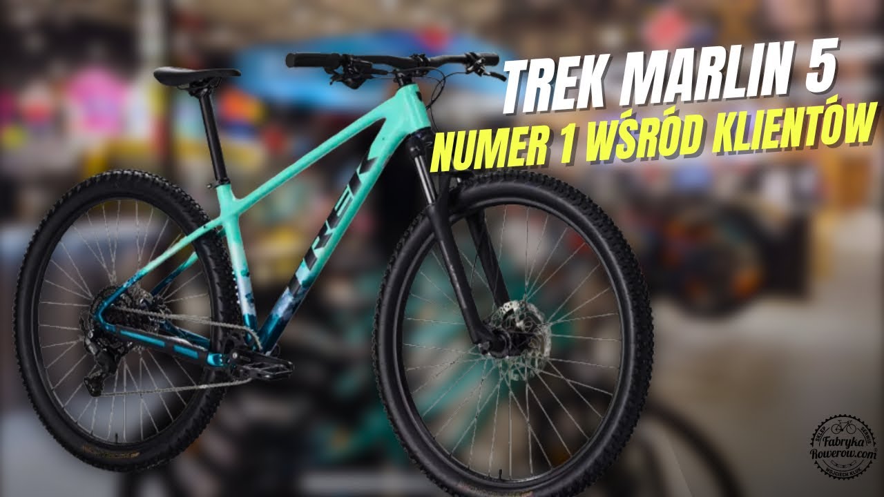Trek Marlin 5 &ndash; najczęstszy wyb&oacute;r naszych klient&oacute;w