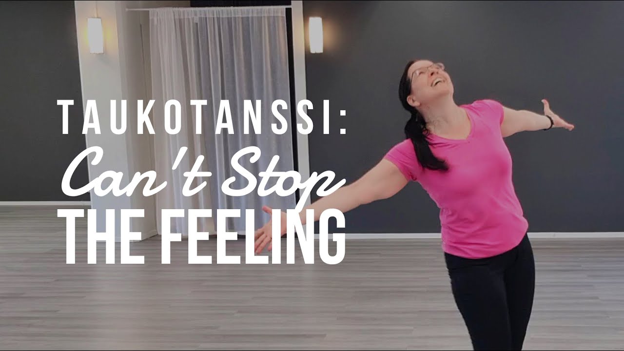 Taukotanssi: Can't Stop the Feeling