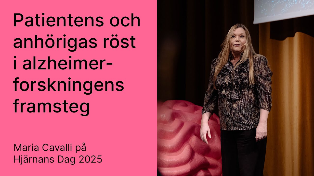 'Patientens och anhörigas röst i alzheimerforskningens framsteg' med Maria Cavalli (Hjärnans Dag 25)