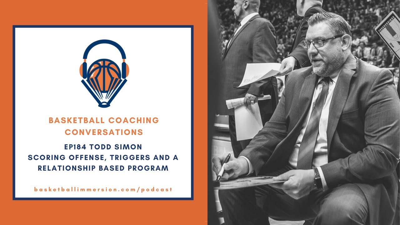 The Basketball Podcast: EP184 with Todd Simon on Scoring Offense