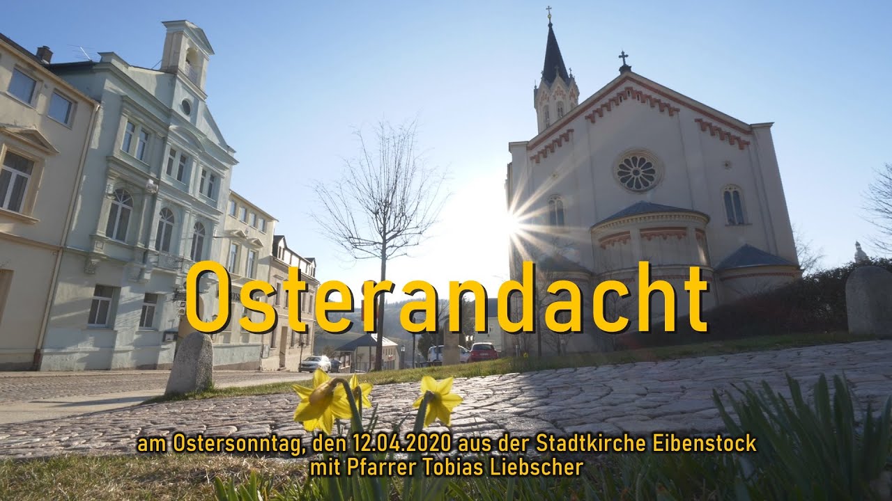 2020 Osterandacht in der Stadtkirche Eibenstock