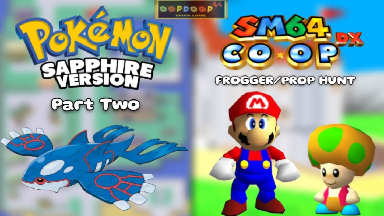 Pokémon Sapphire LONGPLAY Part Two! || SM64 FROGGER and PROP HUNT with Viewers!