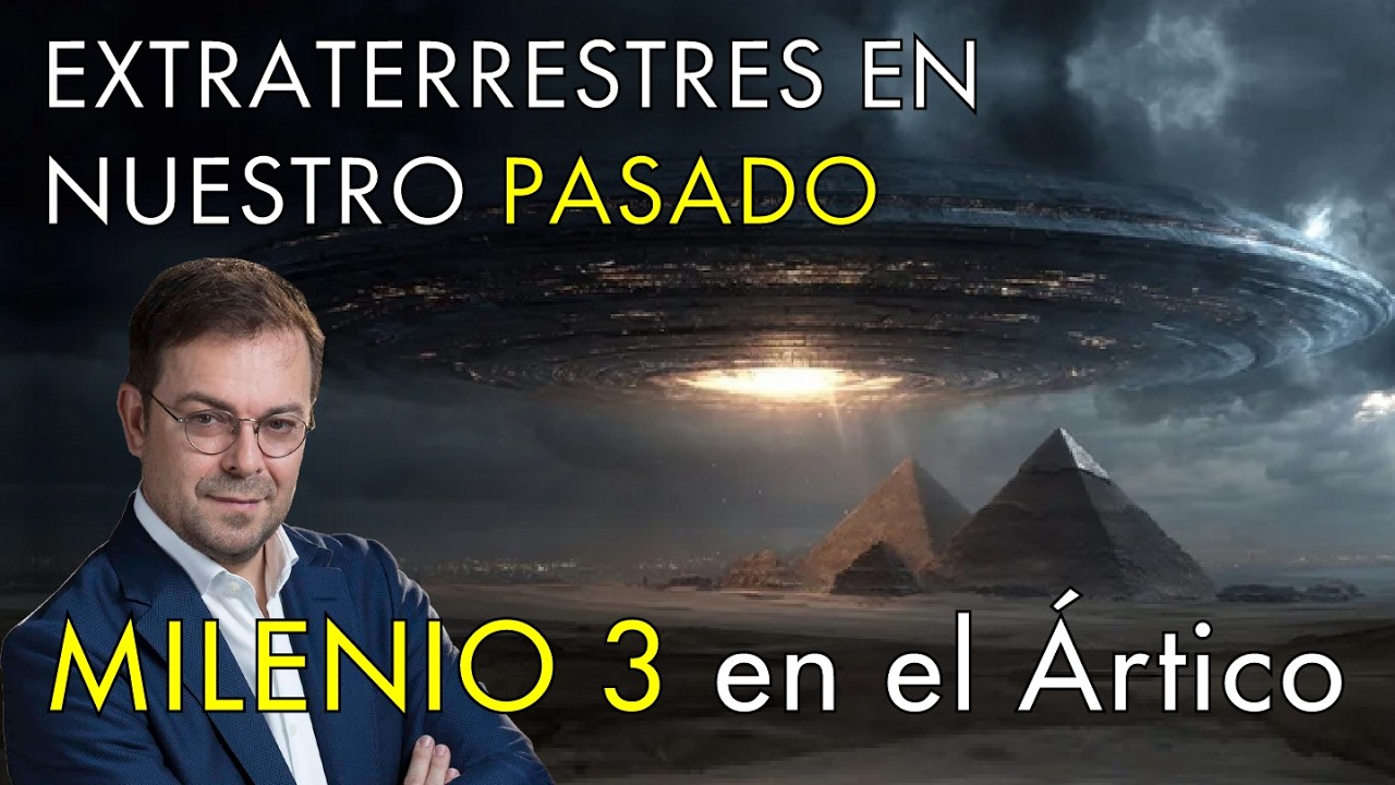 En Busca de la Edad de Oro en la Antigüedad  con Javier Sierra -  Milenio 3 en el Ártico