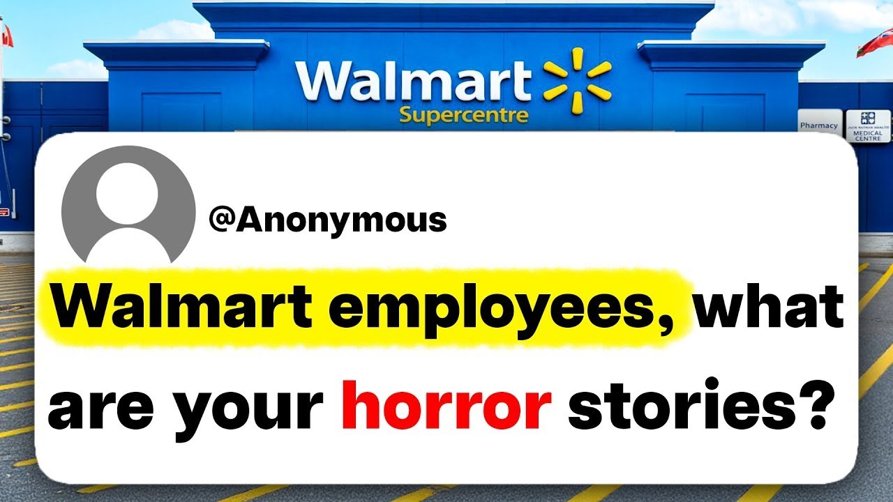 Walmart employees, what are your horror stories?