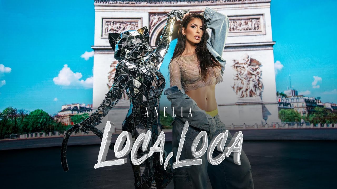 ANELIA – Loca, Loca (Official Video) 2023