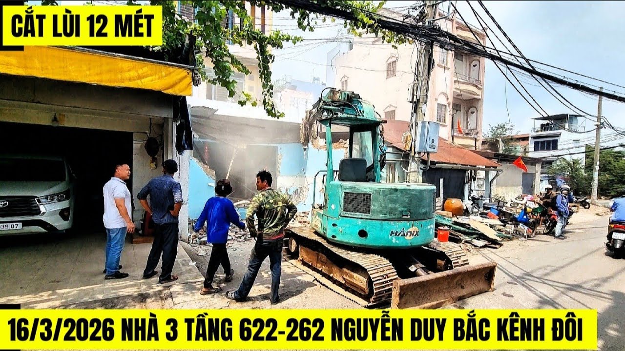 16/3/2026 Xe Cuốc CHẺ Nhà 3 Tầng 626 Nguyễn Duy Thụt Lùi 12 Mét