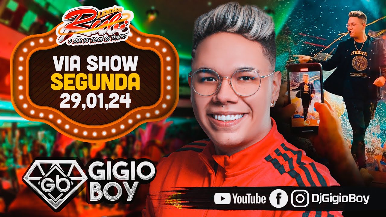 CD AO VIVO GIGIO BOY NA VIA SHOW - LENDÁRIO RUBI - 29,01,2024