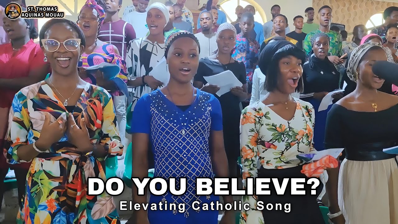 Do You Believe in One God - St. Thomas Aquinas Choir (Catholic Song)