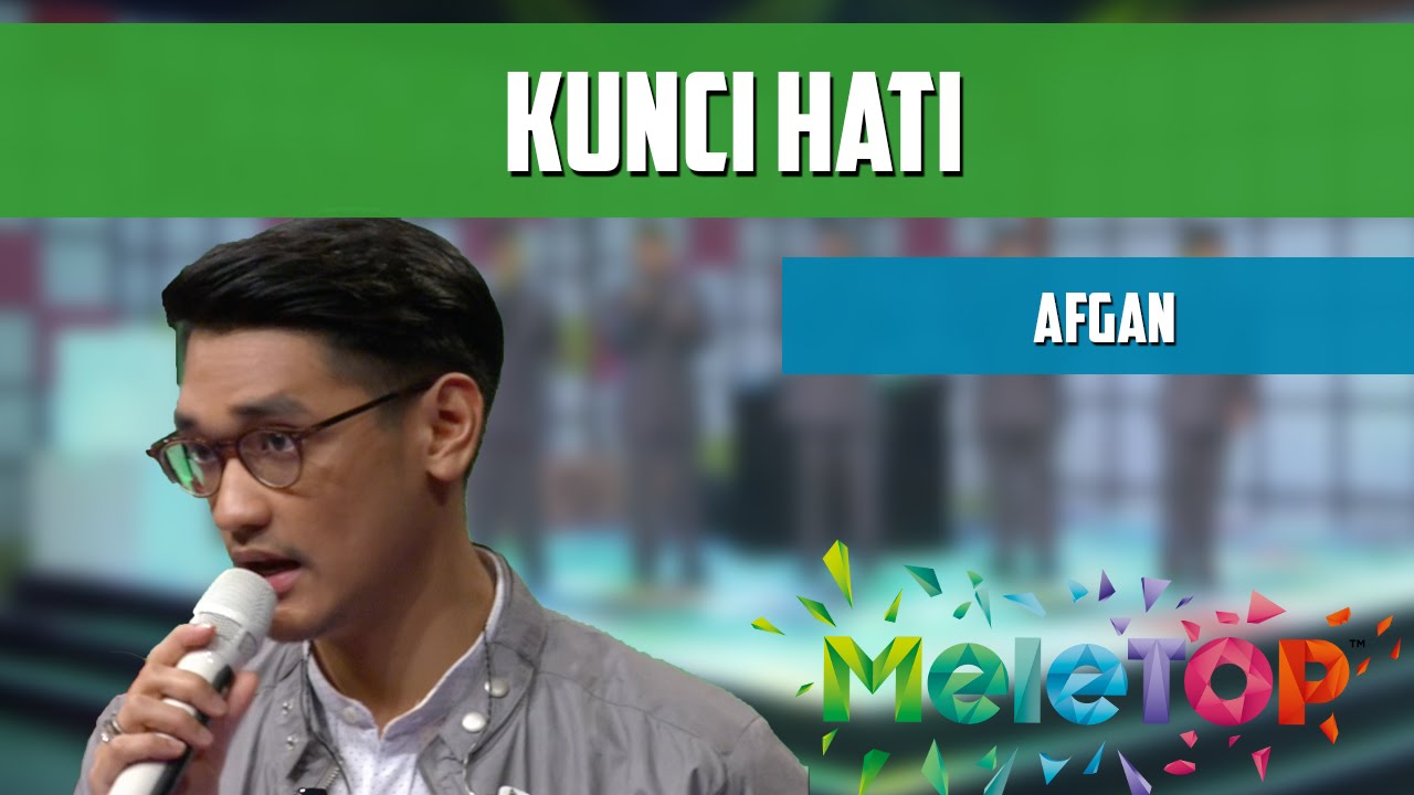 MeleTOP: Persembahan LIVE Afgan 'Kunci Hati' Ep195 [9.8.2016]