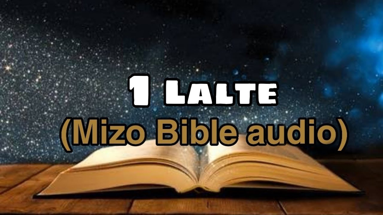 Mizo Bible audio || 1Lalte