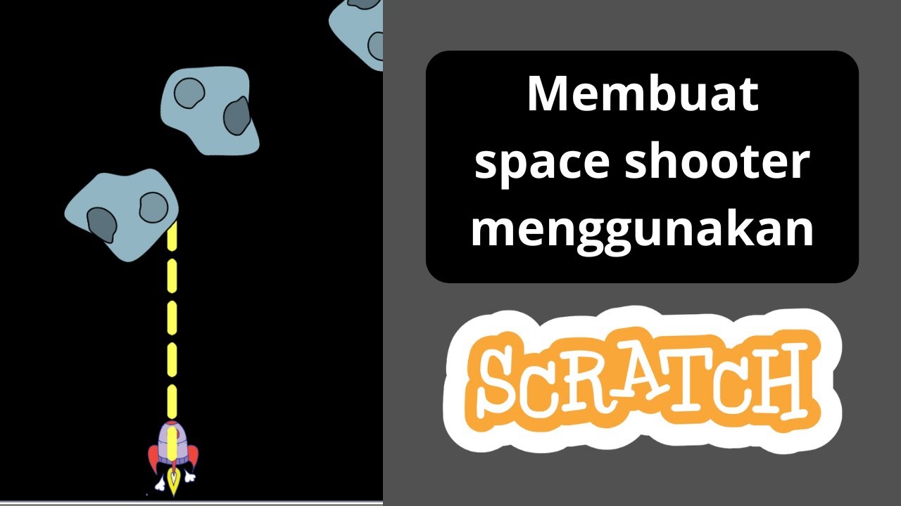 Cara Membuat Space Shooter Game Menggunakan SCRATCH | Tutorial untuk pemula bahasa Indonesia